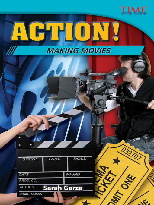 Sarah Garza创作的Action! Making Movies作品的详细信息 - 可供借阅